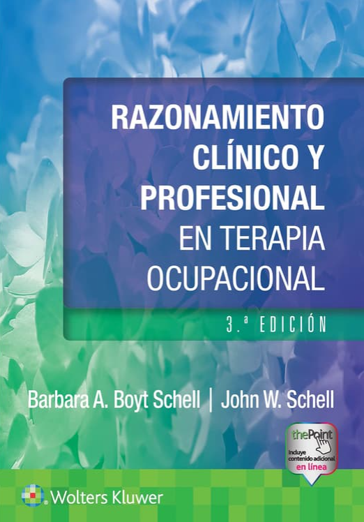 SCHELL- RAZONAMIENTO CLINICO Y PROFESIONAL EN TERAPIA OCUPACIONAL 3 ED., 3.¦Ed. 2025