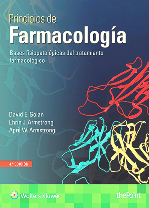 GOLAN- PRINCIPIOS DE FARMACOLOGIA, 4.¦Ed. 2017