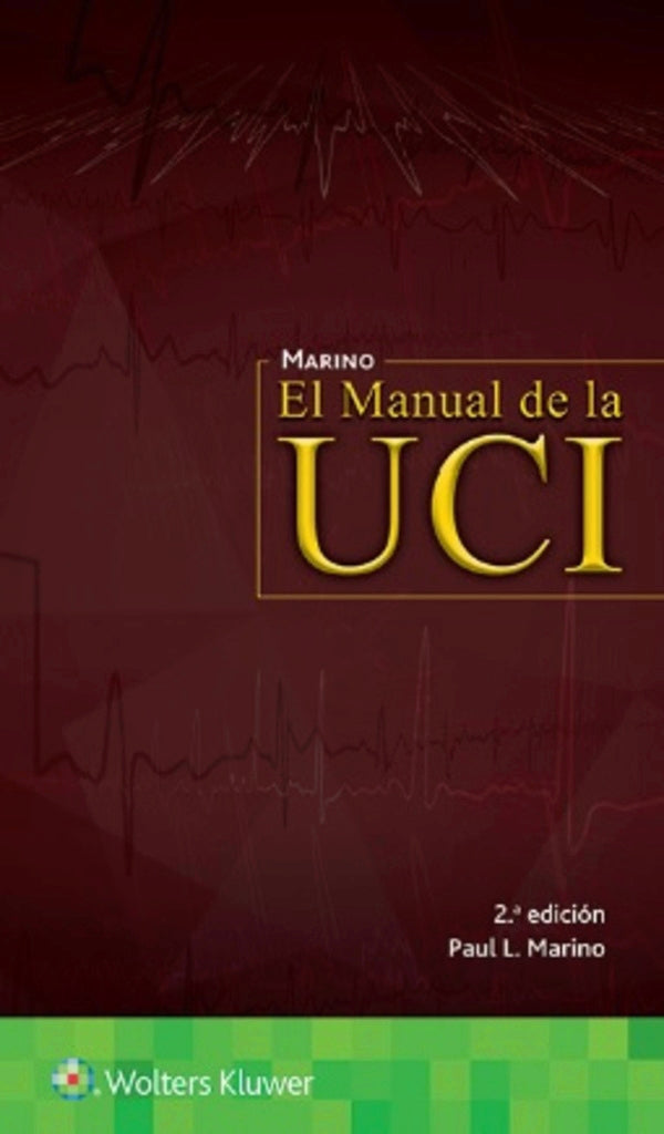 MARINO- EL MANUAL DE LA UCI, 2.¦ Ed. 2017