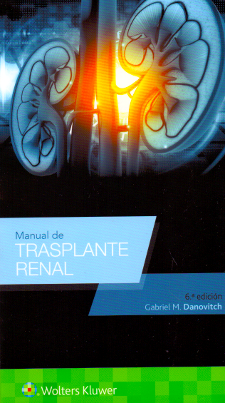 DANOVITCH- MANUAL DE TRASPLANTE RENAL, 6.¦Ed. 2018