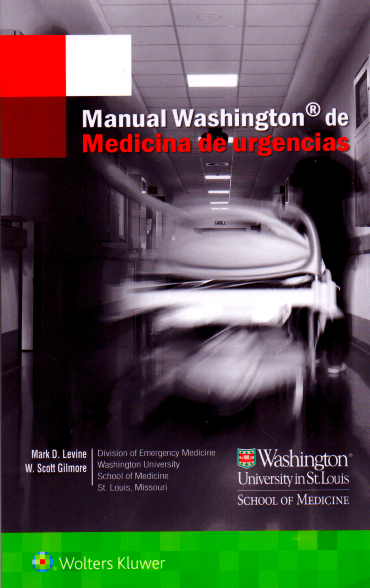 LEVINE- MANUAL WASHINGTON DE MEDICINA DE URGENCIAS, 1.¦Ed. 2018