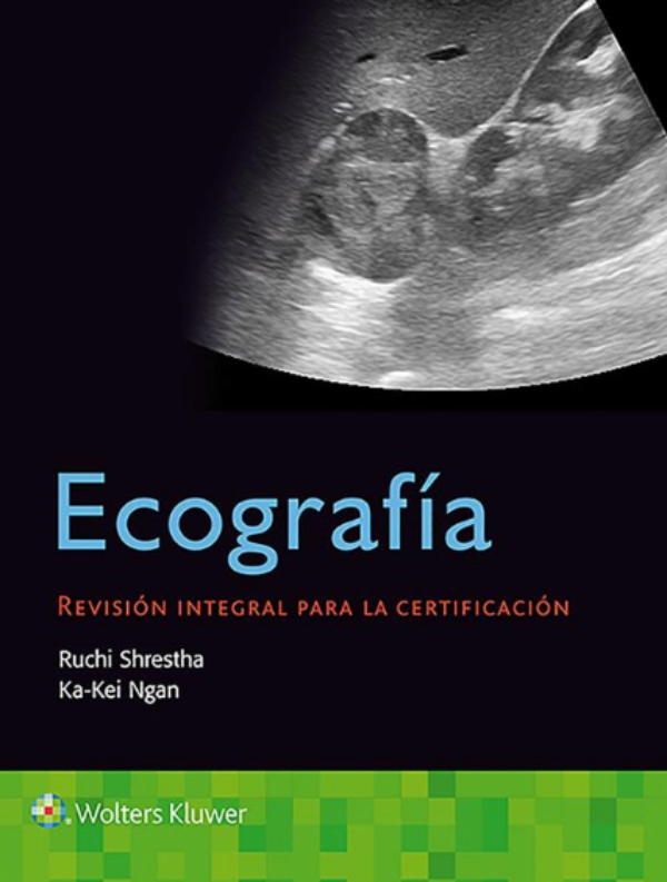 SHRESTHA- ECOGRAFIA. REVISION INTEGRAL PARA LA CERTIFICACION, 1.¦Ed. 2020