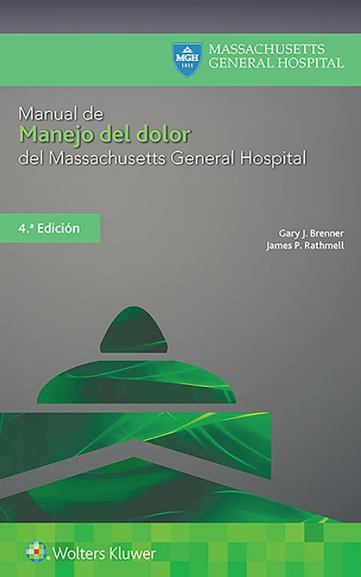 BRENNER- MANUAL DE MANEJO DEL DOLOR DEL MASSACHUSETTS GENERAL HOSPITAL, 4.¦ Ed. 2021