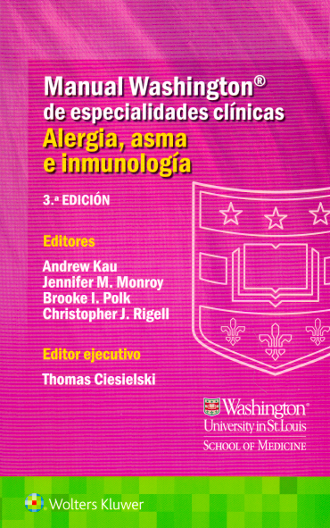 KAU- MANUAL WASHINGTON DE ESPECIALIDADES CLINICAS. ALERGIA, ASMA E INMUNOLOGIA, 3.¦ Ed. 2022