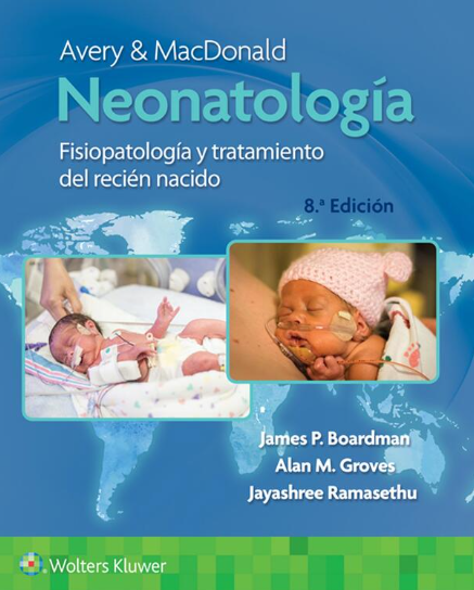 BOARDMAN- AVERY Y MACDONALD. NEONATOLOGIA, 8.¦Ed. 2022