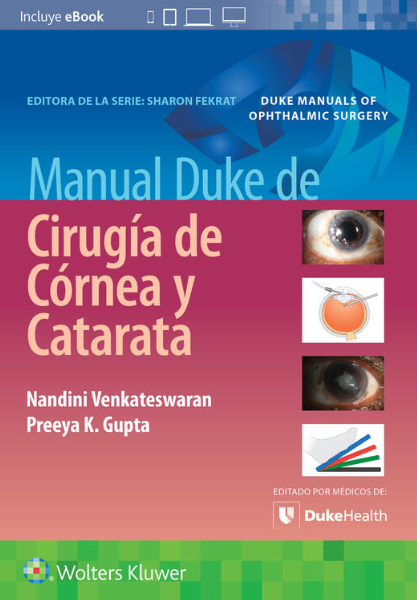 GUPTA- MANUAL DUKE DE CIRUGIA DE CORNEA Y CATARATA, 1.¦ Ed. 2022