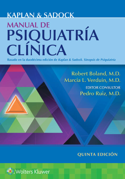 BOLAND- KAPLAN Y SADOCK. MANUAL DE PSIQUIATRIA CLINICA, 5.¦Ed. 2022