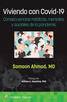 AHMAD- VIVIENDO CON COVID-19. CONSECUENCIAS MEDICAS, MENTALES Y SOCIALES DE LA PANDEMIA, 1.¦ Ed. 2023