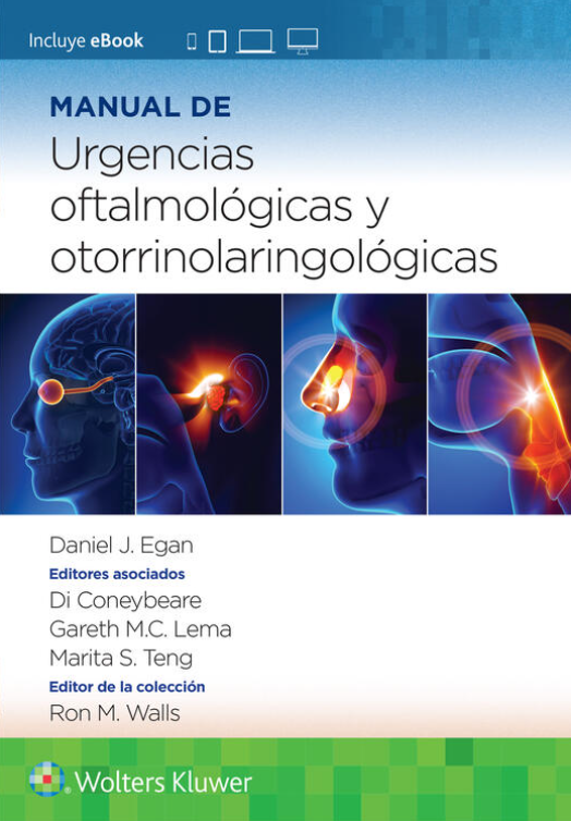 EGAN- MANUAL DE URGENCIAS OFTALMOLOGICAS Y OTORRINOLARINGOLOGICAS, 1.¦Ed. 2023