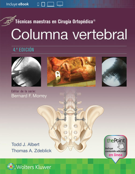 ALBERT- TECNICAS MAESTRAS EN CRIUGIA ORTOPEDICA: COLUMNA VERTEBRAL, 4.¦Ed. 2024