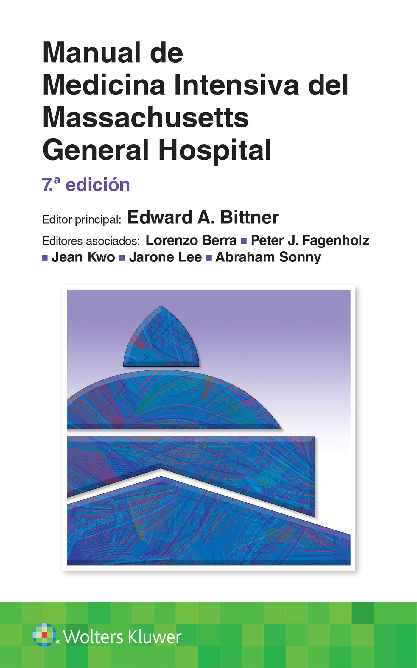 BITTNER- MANUAL DE MEDICINA INTENSIVA DEL MASSACHUSETTS GENERAL HOSPITAL, 7¦Ed. 2024