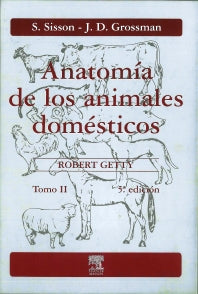 SISSON- ANATOMIA ANIMALES DOMESTICOS T-2 5ED, 5Ed., 1998