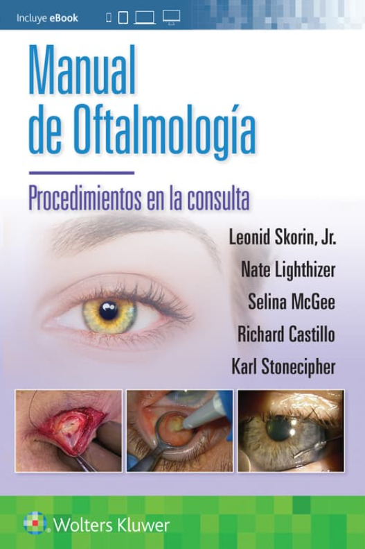 SKORIN- MANUAL DE OFTALMOLOGIA: PROCEDIMIENTOS EN LA CONSULTA, 1a.Ed.  2025
