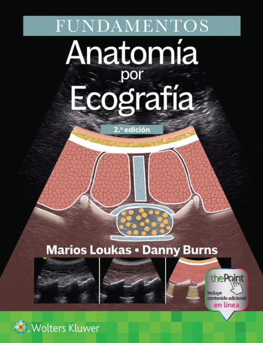 LOUKAS- FUNDAMENTOS. ANATOMIA POR ECOGRAFIA, 2¦.Ed.  2025