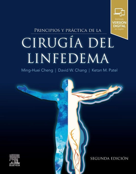 CHENG, M-H- PRINCIPIOS Y PRACTICA DE LA CIRUGIA DEL LINFEDEMA, 2Ed., 2022