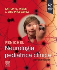 JAMES, K. C.- FENICHEL. NEUROLOGIA PEDIATRICA CLINICA, 9Ed., 2025