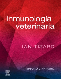 TIZARD, I.R.- INMUNOLOGIA VETERINARIA, 11Ed., 2026