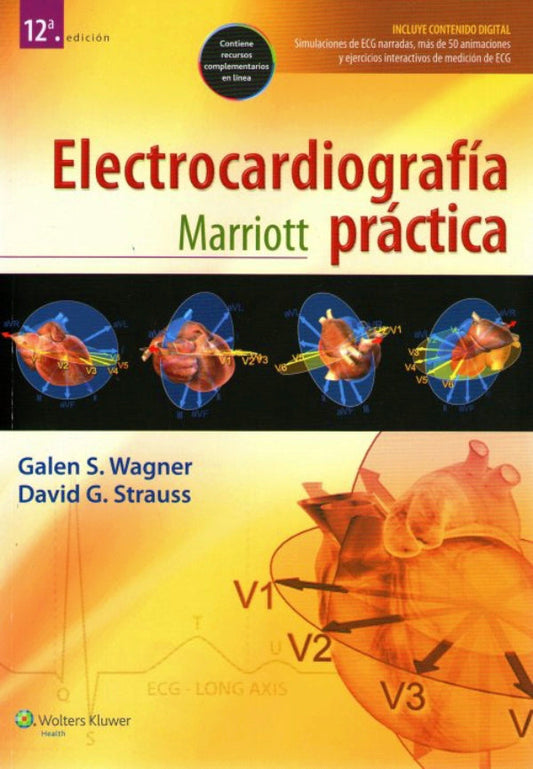 WAGNER- MARRIOTT. ELECTROCARDIOGRAFIA PRACTICA, 12.¦Ed.  2014