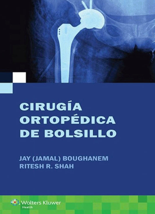 BOUGHANEM- CIRUGIA ORTOPEDICA DE BOLSILLO , 1.¦Ed.  2016