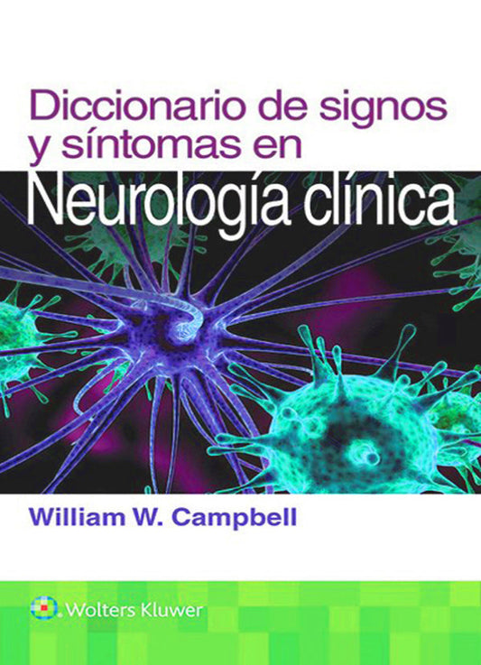 CAMPBELL- DICCIONARIO DE SIGNOS Y SINTOMAS EN NEUROLOGIA CLINICA, 1.¦Ed.  2016