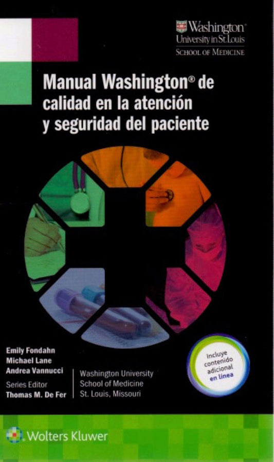 FONDAHN- MANUAL WASHINGTON DE CALIDAD EN LA ATENCION Y SEGURIDAD DEL PACIENTE, 1.¦Ed.  2017