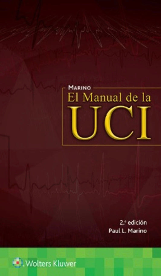 MARINO- EL MANUAL DE LA UCI, 2.¦ Ed.  2017