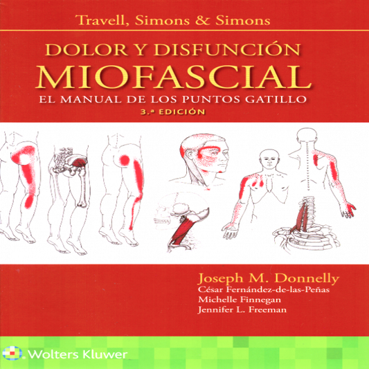DONNELLY- TRAVELL, SIMONS & SIMONS. DOLOR Y DISFUNCION MIOFASCIAL, 3.¦Ed.  2019