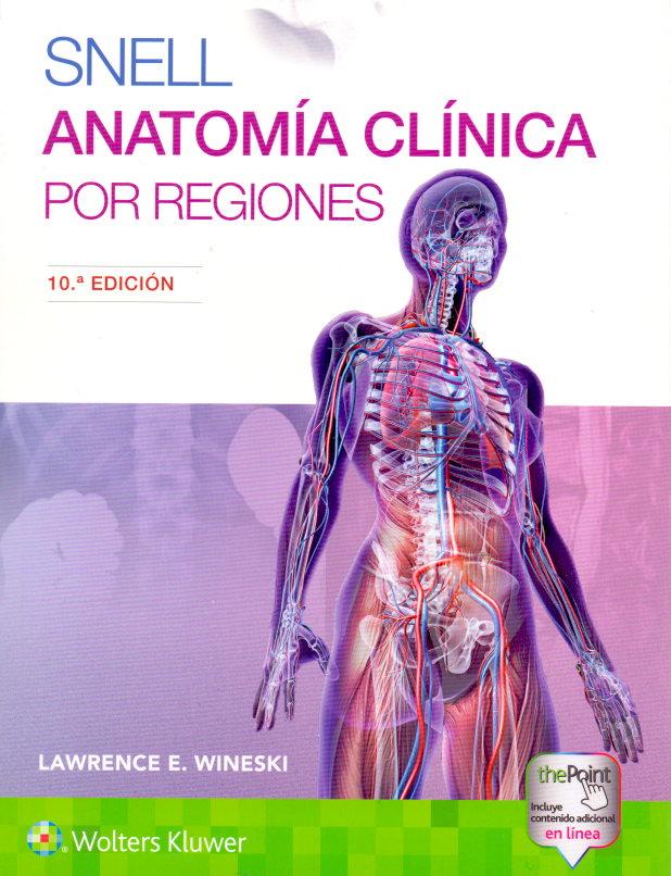 WINESKI- SNELL. ANATOMIA CLINICA POR REGIONES, 10.¦Ed.  2019