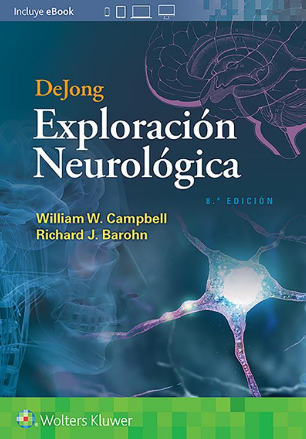 CAMPBELL- DEJONG. EXPLORACION NEUROLOGICA, 8.¦Ed.  2020