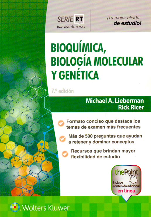 LIEBERMAN- SERIE RT. BIOQUIMICA, BIOLOGIA MOLECULAR Y GENETICA, 7aEd.  2020