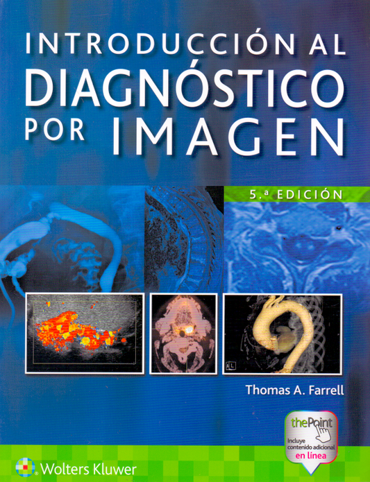 FARRELL- INTRODUCCION AL DIAGNOSTICO POR IMAGEN, 5.¦Ed.  2020