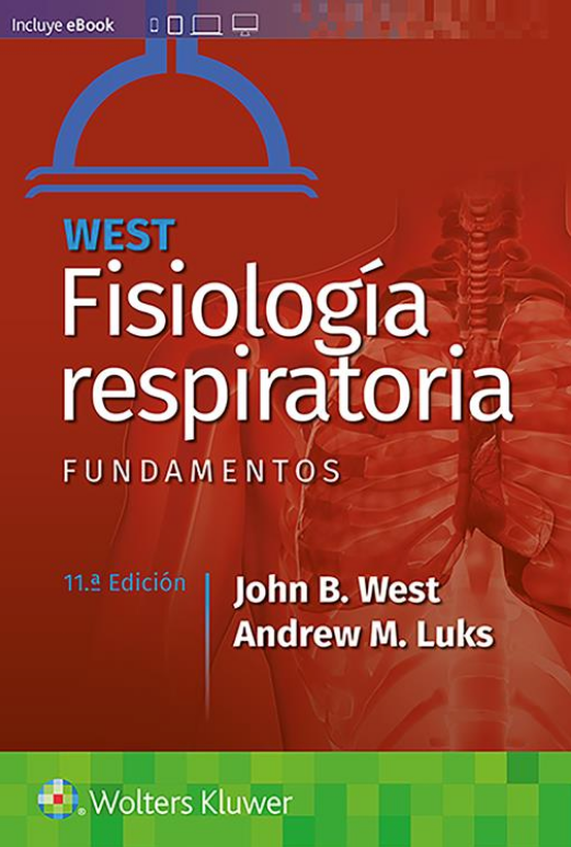 WEST- FISIOLOGIA RESPIRATORIA. FUNDAMENTOS , 11.¦Ed.  2021