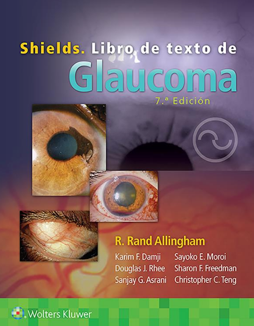 ALLINGHAM- SHIELDS. LIBRO DE TEXTO DE GLAUCOMA, 7.¦  Ed.  2021