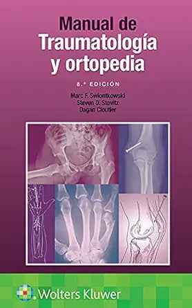 SWIONTKOWSKI- MANUAL DE TRAUMATOLOGIA Y ORTOPEDIA, 8.¦ Ed.  2021