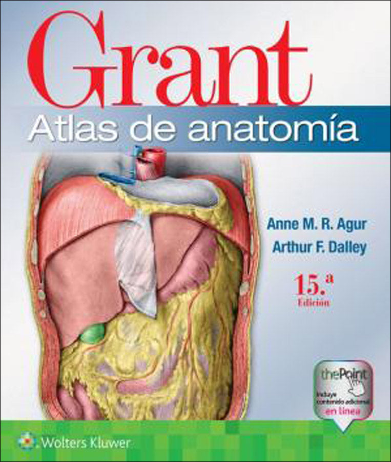 AGUR- GRANT. ATLAS DE ANATOMIA, 15.¦Ed.  2022