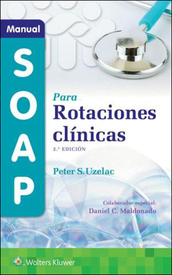 UZELAC- MANUAL DEL FORMATO SOAP PARA ROTACIONES, 2.¦Ed.  2022