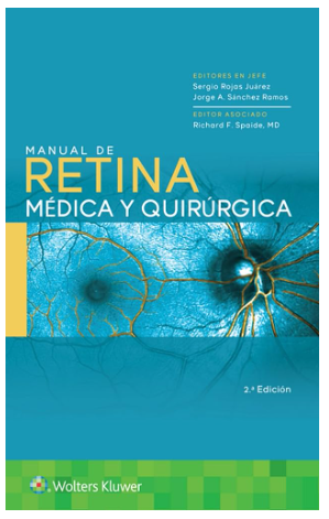 ROJAS- MANUAL DE RETINA MEDICA Y QUIRURGICA, 2¦.Ed.  2024