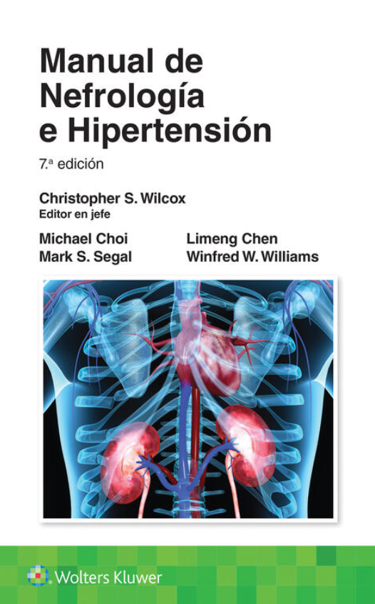 WILCOX- MANUAL DE NEFROLOGIA E HIPERTENSION, 7.¦Ed.  2023