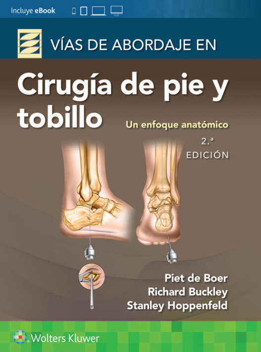 BUCKLEY- VIAS DE ABORDAJE DE CIRUGIA DE Y PIE Y TOBILLO. UN ENFOQUE ANATOMICO, 2.¦Ed.  2023