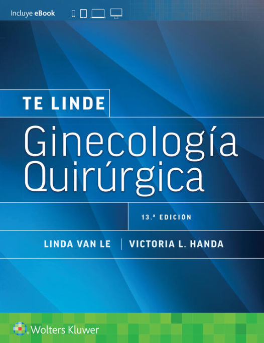 HANDA- TE LINDE. GINECOLOGIA QUIRURGICA, 13.¦Ed.  2024