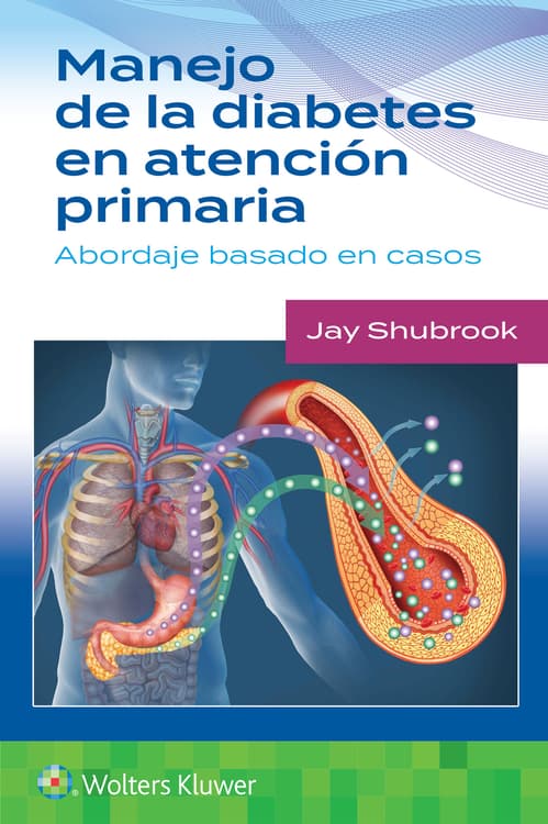 SHUBROOK- MANEJO DE LA DIABETES EN ATENCION PRIMARIA. ABORDAJE BASADO EN CASOS, 1.¦Ed.  2024