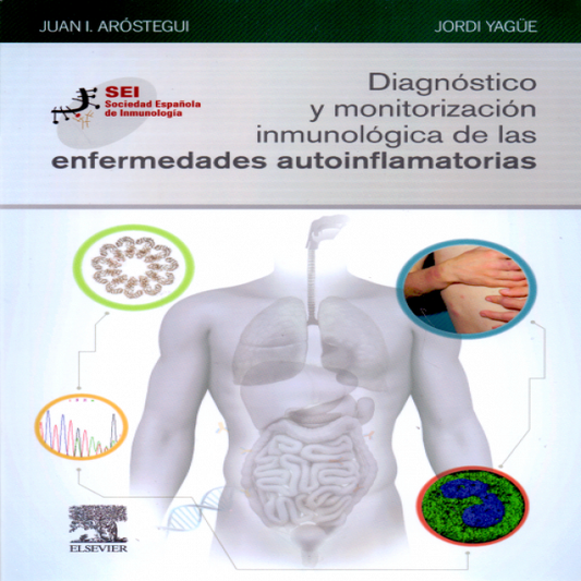 AROSTEGUI GOROSPE. J.I.- DIAGNOSTICO Y MONITORIZACION INMUNOLOGICA DE LAS ENFERMEDADES AU, 1Ed., 2019