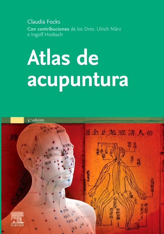 FOCKS, C.- ATLAS DE ACUPUNTURA, 3Ed., 2022