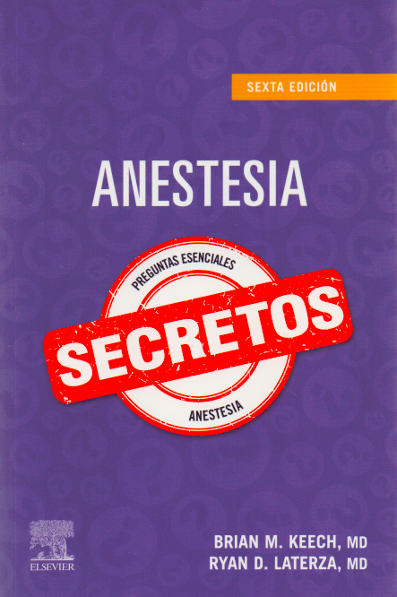 KEECH, B. M.- ANESTESIA SECRETOS, 6Ed., 2021